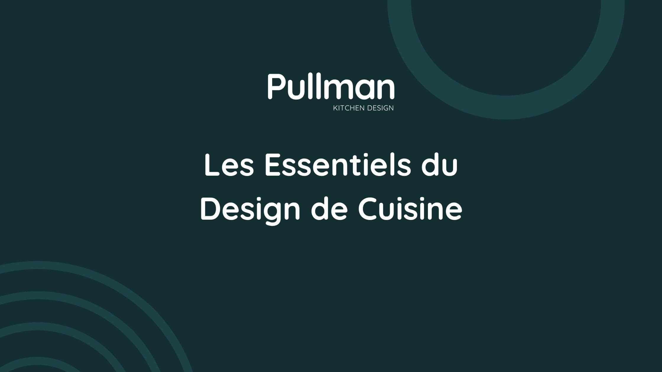 Les Essentiels du Design de Cuisine