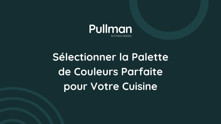 Sélectionner la Palette de Couleurs Parfaite pour Votre Cuisine